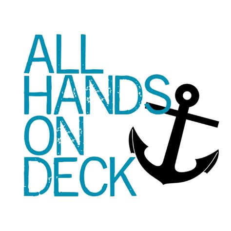 all hands on deck saying.